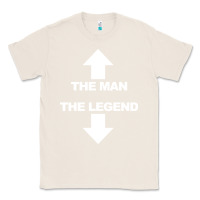 Natural the man the legend funny adult humor Classic Tee - artisFamous