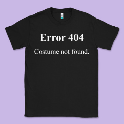 404 Costume Not Found In White Version Classic Tee Designed By Artisfamous