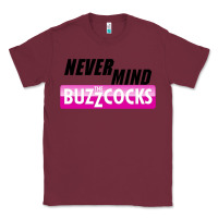 Burgundy Never Mind the Buzzcocks Classic Tee - artisFamous