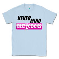 Dusty Blue Never Mind the Buzzcocks Classic Tee - artisFamous