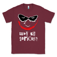 Burgundy why so serious Classic Tee - artisFamous