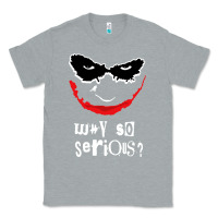 Heather Grey why so serious Classic Tee - artisFamous