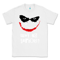 White why so serious Classic Tee - artisFamous