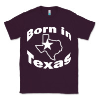 Plum born in texas Classic Tee - artisFamous