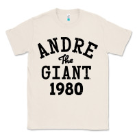 Natural andre the giant 1980 Classic Tee - artisFamous
