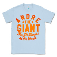 Dusty Blue andre the giant 8th wonder of the world Classic Tee - artisFamous