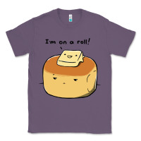 Lavender i'm on a roll! Classic Tee - artisFamous