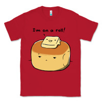 Red i'm on a roll! Classic Tee - artisFamous