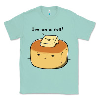 Seafoam i'm on a roll! Classic Tee - artisFamous