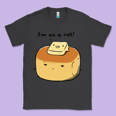 I'm On A Roll! Classic Tee Designed By Artisfamous