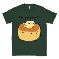 Sports Green i'm on a roll! Classic Tee - artisFamous