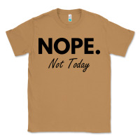 Toasted Coconut nope not today Classic Tee - artisFamous