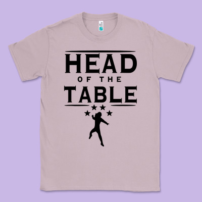 Head Of The Table Classic Tee Designed By Artisfamous