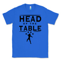 True Royal head of the table Classic Tee - artisFamous