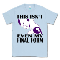 Dusty Blue even my final form Classic Tee - artisFamous