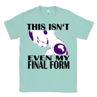 Seafoam even my final form Classic Tee - artisFamous