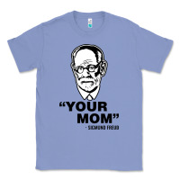 Colony Blue your mom  Sigmund Freud Classic Tee - artisFamous