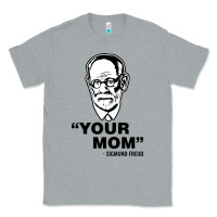 Heather Grey your mom  Sigmund Freud Classic Tee - artisFamous