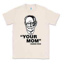 Natural your mom  Sigmund Freud Classic Tee - artisFamous