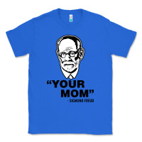 True Royal your mom  Sigmund Freud Classic Tee - artisFamous