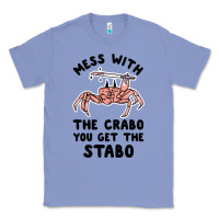 Colony Blue mess with the crabo you get the stabo Classic Tee - artisFamous