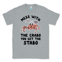 Heather Grey mess with the crabo you get the stabo Classic Tee - artisFamous