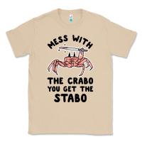 Mushroom mess with the crabo you get the stabo Classic Tee - artisFamous
