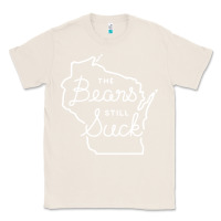 Natural the bears still suck Classic Tee - artisFamous
