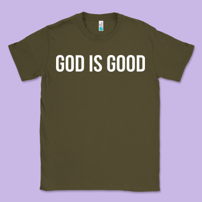 God Is Good Classic Tee Designed By Artisfamous