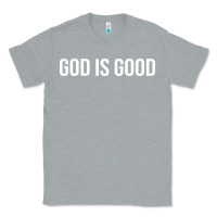 Heather Grey god is good Classic Tee - artisFamous