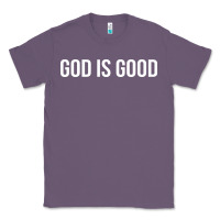 Lavender god is good Classic Tee - artisFamous