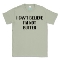 Matcha i cant believe im not butter Classic Tee - artisFamous