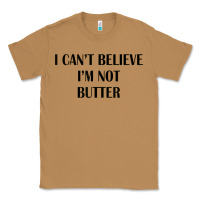 Toasted Coconut i cant believe im not butter Classic Tee - artisFamous