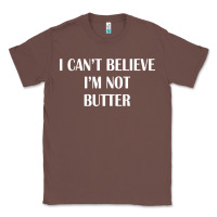 Chestnut i cant believe im not butter Classic Tee - artisFamous