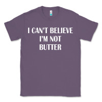 Lavender i cant believe im not butter Classic Tee - artisFamous