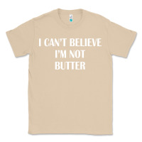 Mushroom i cant believe im not butter Classic Tee - artisFamous