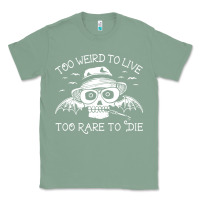 Sage too weird to live too rare to die Classic Tee - artisFamous