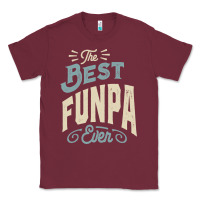 Burgundy The Best Funpa Ever - Mens Funny Dad and Grandpa Classic Tee - artisFamous