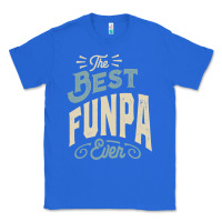 True Royal The Best Funpa Ever - Mens Funny Dad and Grandpa Classic Tee - artisFamous