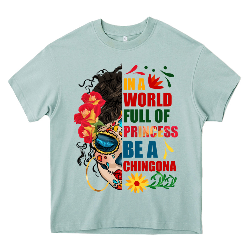 In A World Full Of Princess Be A Chingona Heavy Core Tee by BundleAndBundleShop | Teevron