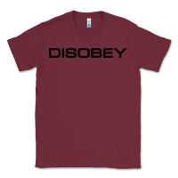 Burgundy disobey   t shirt Classic Tee - artisFamous