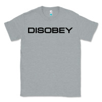 Heather Grey disobey   t shirt Classic Tee - artisFamous