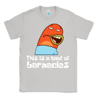 Moon Dust this is a load of barnacles Classic Tee - artisFamous