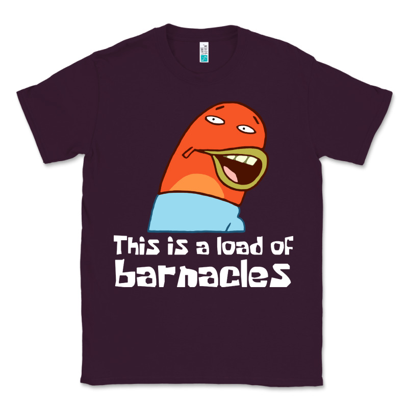 This Is A Load Of Barnacles Classic Tee by artisFamous | Teevron