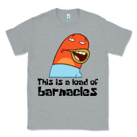 Heather Grey this is a load of barnacles Classic Tee - artisFamous