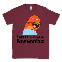 Burgundy this is a load of barnacles Classic Tee - artisFamous