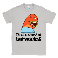 Moon Dust this is a load of barnacles Classic Tee - artisFamous