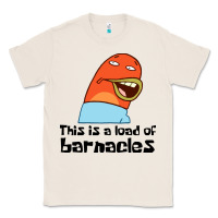 Natural this is a load of barnacles Classic Tee - artisFamous