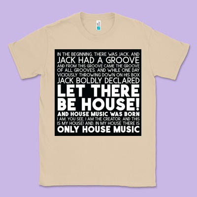 Let There Be House Music Classic Tee Designed By Artisfamous