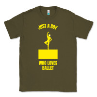 Army Green just a boy who loves ballet Classic Tee - artisFamous